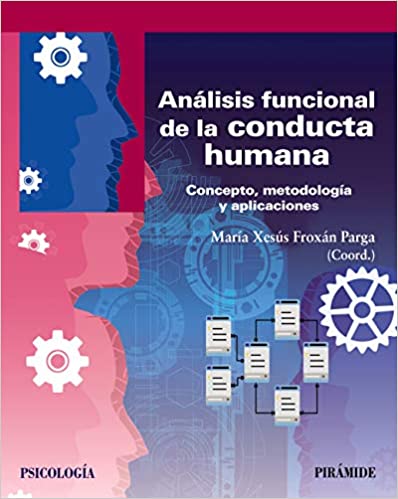 Análisis funcional de la conducta humana: Concepto, metodología y aplicaciones (Psicología) (Spanish Edition) - Epub + Converted Pdf